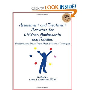 Assessment and Treatment Activities for Children, Adolescents, and Families: Practitioners Share Their Most Effective Techniques